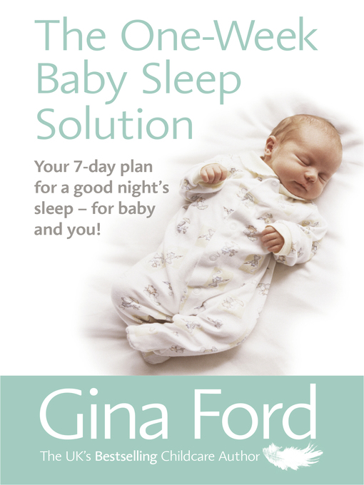 Title details for The One-Week Baby Sleep Solution by Gina Ford - Wait list